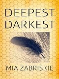 Deepest Darkest