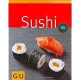 Sushi (GU K�chenratgeber Relaunch 2006)von "Marlisa Szwillus"