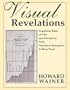 Visual Revelations: Graphical Tales of Fate and Deception From Napoleon Bonaparte To Ross Perot