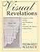 Visual Revelations: Graphical Tales of Fate and Deception From Napoleon Bonaparte To Ross Perot