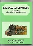 Bagnall locomotives : a pictorial album of Bagnall narrow gauge locomotives