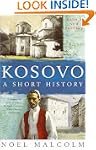 Kosovo A Short History