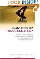 Transition or Transformation?: Helping young people with Autistic Spectrum Disorder set out on a hopeful road towards their adult lives: Gifted ... Syndrome and Other Learning Difficulties