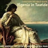 Fracesco Albanese, Dino Dondi, Orchestra and Chorus of La Scala, Milan, Nino Sanzogno Maria Callas Gluck: Ifigenia in Tauride