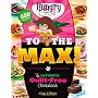 Hungry Girl to the Max!: The Ultimate Guilt-Free C&hellip by Lisa Lillien