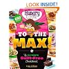 Hungry Girl to the Max!: The Ultimate Guilt-Free Cookbook