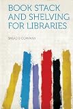 Book Stack and Shelving for Libraries