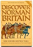 Discover Norman Britain : nine Norman heritage trails: a promotion
