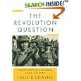 The Revolution Question: Feminisms in El Salvador, Chile, and Cuba by  Julie, D. Shayne