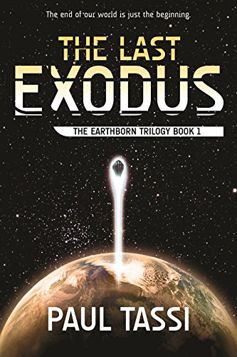 The Last Exodus: The Earthborn Trilogy Book 1
