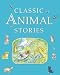 Classic Animal Stories (Kingfisher Book Of...)