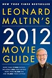 Leonard Maltins 2012 Movie Guide