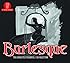 Burlesque: The Absolutely Essential 3CD Collection