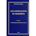 Les Compagnons du Proph�te (les Premiers Hommes de l'Islam)