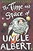 Time and Space of Uncle Albert