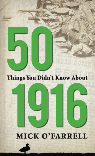 50 Things you didn't know about the 1916 Easter Rising