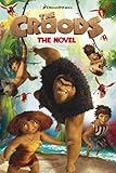 The Croods : the novel