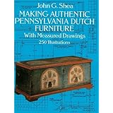 making authentic pennsylvania dutch furniture with measured drawings dover woodworking