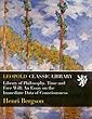 Library of Philosophy. Time and Free Will: An Essay on the Immediate Data of Consciousness