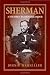 Sherman: A Soldier's Passion for Order
