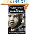 Curiosities of London Life (Victorian London Ebooks)