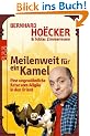 Meilenweit f�r kein Kamel: Eine ungew�hnliche Reise vom Allg�u in den Orient