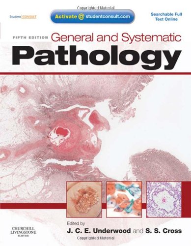 General and Systematic Pathology: With STUDENT CONSULT Access