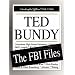 Ted Bundy: The FBI Files