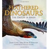 Feathered Dinosaurs: The Origin of Birds
