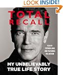 Total Recall: My Unbelievably True Li...