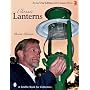 Classic Lanterns: A Guide and Reference (Schiffer Book for Collectors)