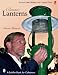 Classic Lanterns: A Guide and Reference (Schiffer Book for Collectors)