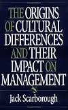 Review Greenwood Press  / The Origins of Cultural Differences and Their Impact on Management
