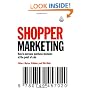 Shopper Marketing: How to Increase Purchase Decisions at the Point of Sale