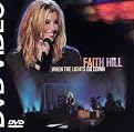 Faith Hill: When the Lights Go Down (Widescreen)