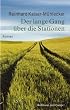 Der lange Gang �ber die Stationen