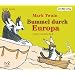 Bummel durch Europa