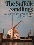 The Suffolk Sandlings : Alde, Deben and Orwell country