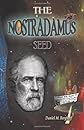 The Nostradamus Seed
