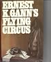 Ernest K. Gann's Flying Circus