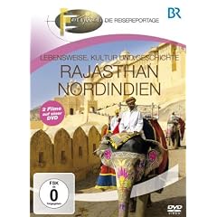 Fernweh - Lebensweise, Kultur und Geschichte: Rajasthan & Nordindien