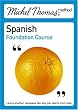 Michel Thomas Foundation Course: Spanish (Michel Thomas Series)