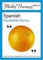 Michel Thomas Foundation Course: Spanish (Michel Thomas Series)