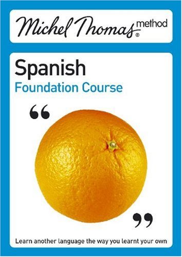 Michel Thomas Foundation Course: Spanish (Michel Thomas Series)