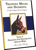 Training Mules and Donkeys: A Logical Approach to Longears DVD #2-Preparing for Performance: Ground Work