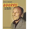 Bourvil : Le jeu de la v�rit�