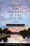 Caring for Patients at the End of Life: Facing an Uncertain Future Together