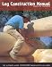 Log Construction Manual: The Ultimate Guide to Building Handcrafted Log Homes 519OWe8MhdL. SL75 Contractors for Swimming Pools.