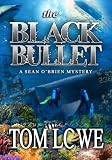 The Black Bullet (Sean OBrien mystery/thriller)