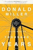 A Million Miles in a Thousand Years: How I Learned to Live a Better Story